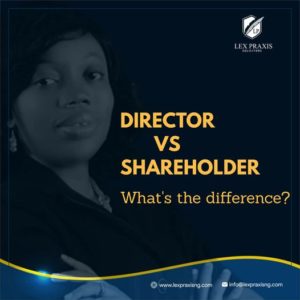 DIRECTOR AND SHAREHOLDER, WHAT’S THE DIFFERENCE?