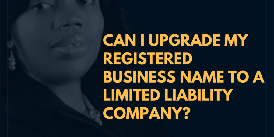 HOW TO UPGRADE A REGISTERED BUSINESS NAME TO A PRIVATE COMPANY IN NIGERIA