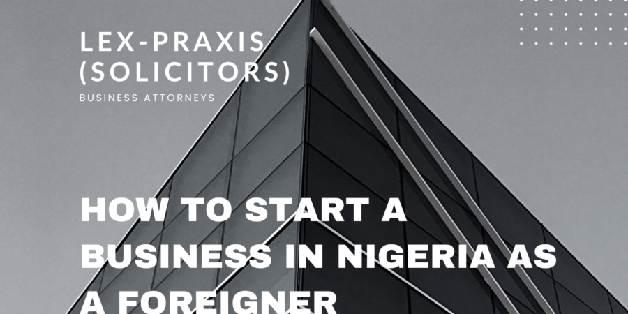 HOW TO START A BUSINESS IN NIGERIA AS A FOREIGNER