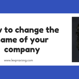 HOW TO CHANGE THE NAME OF A COMPANY