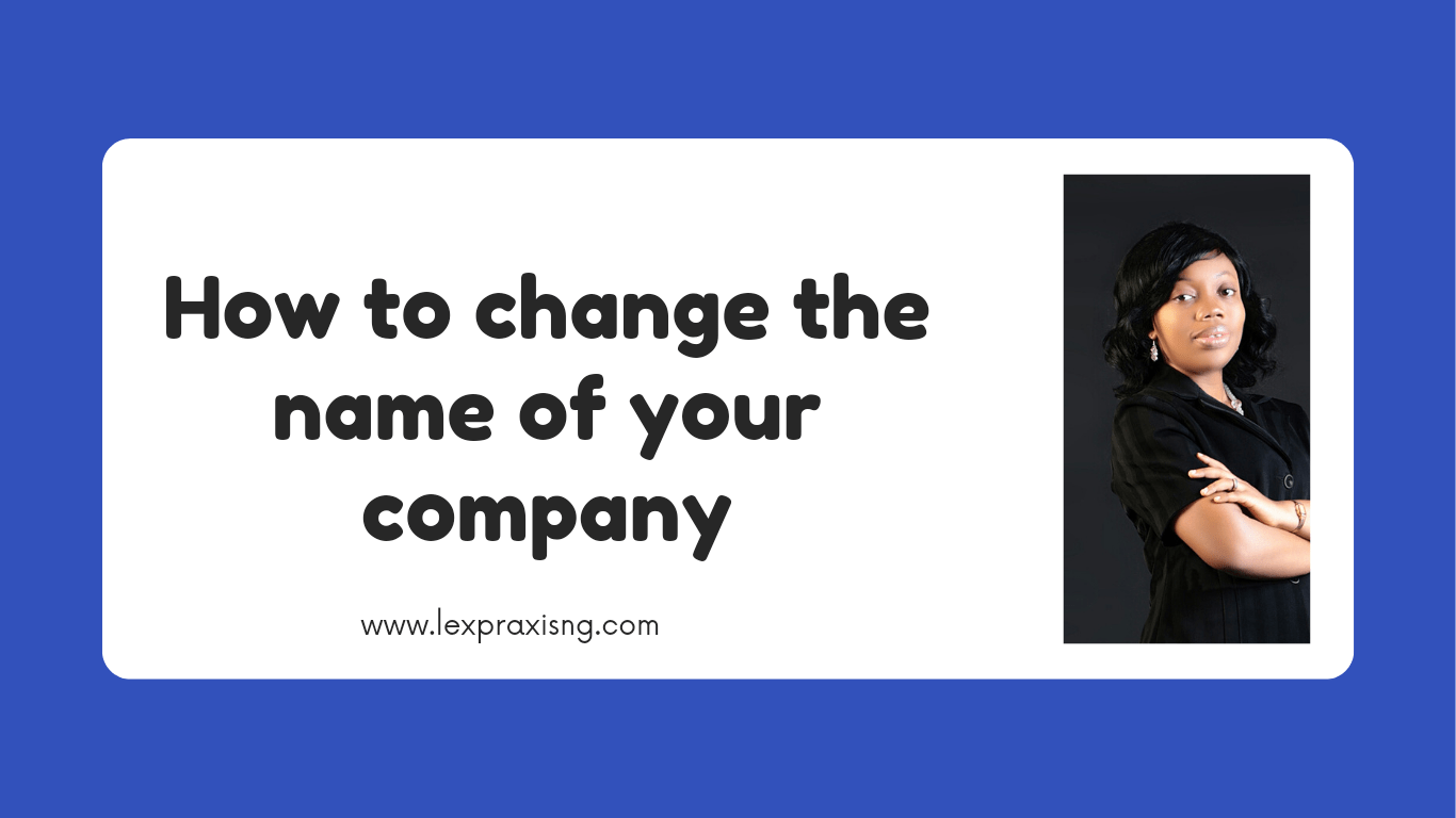 how-to-change-the-name-of-a-company-www-lexpraxisng