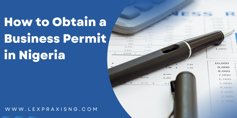 HOW TO SECURE A BUSINESS PERMIT IN NIGERIA