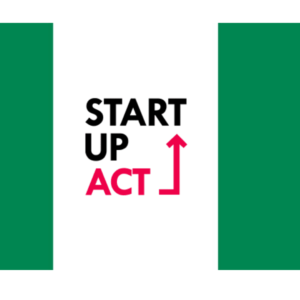 THE NIGERIA STARTUP ACT HAS BEEN SIGNED INTO LAW: WHAT YOU SHOULD KNOW