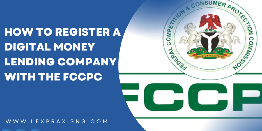 HOW TO REGISTER A DIGITAL LENDING COMPANY WITH THE FCCPC