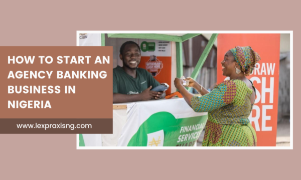 HOW TO START AN AGENCY BANKING BUSINESS IN NIGERIA