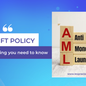 AML/CFT POLICY – EVERYTHING YOU NEED TO KNOW
