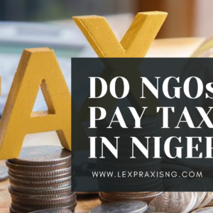 DO NGOs PAY TAXES IN NIGERIA