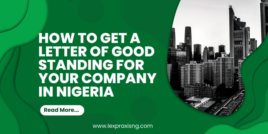 HOW TO GET A LETTER OF GOOD STANDING IN NIGERIA