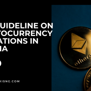 CBN GUIDELINE ON CRYPTOCURRENCY OPERATION IN NIGERIA