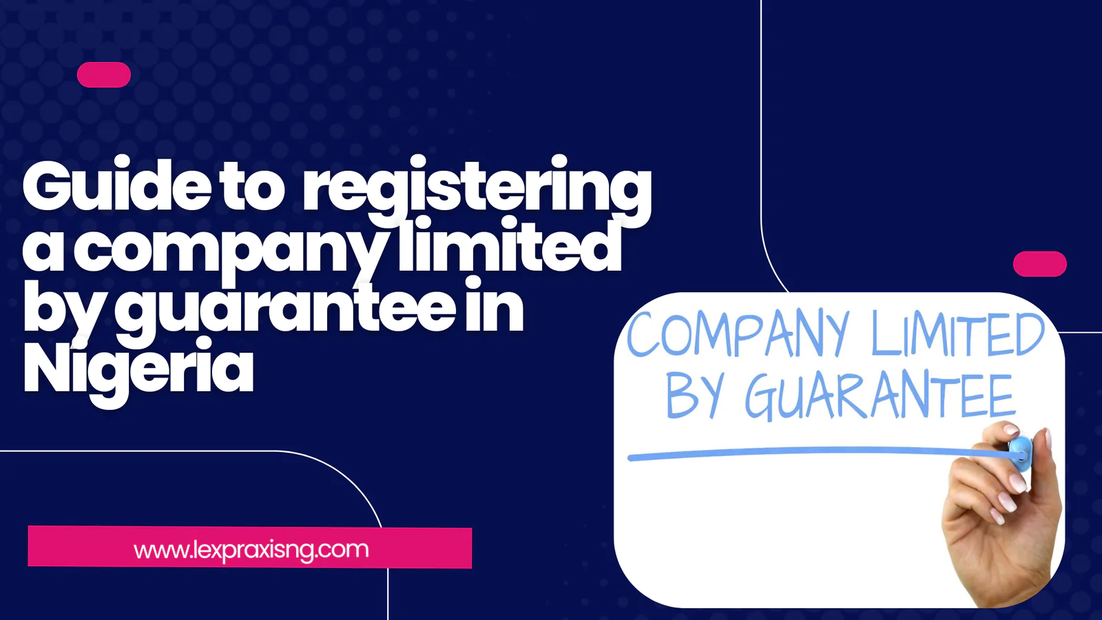 GUIDE TO REGISTERING A COMPANY LIMITED BY GUARANTEE IN NIGERIA