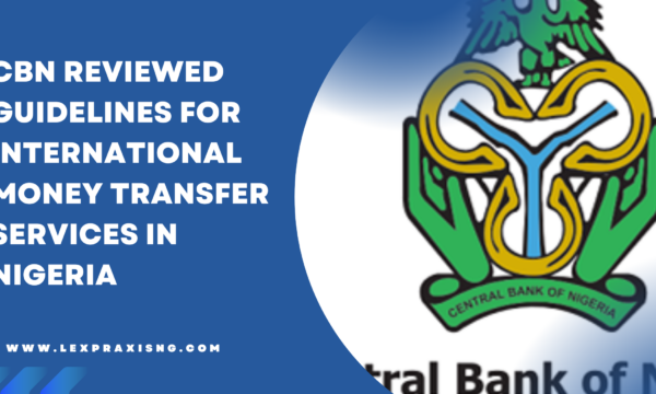 CBN REVIEWED GUIDELINE FOR INTERNATIONAL MONEY TRANSFER SERVICES IN NIGERIA