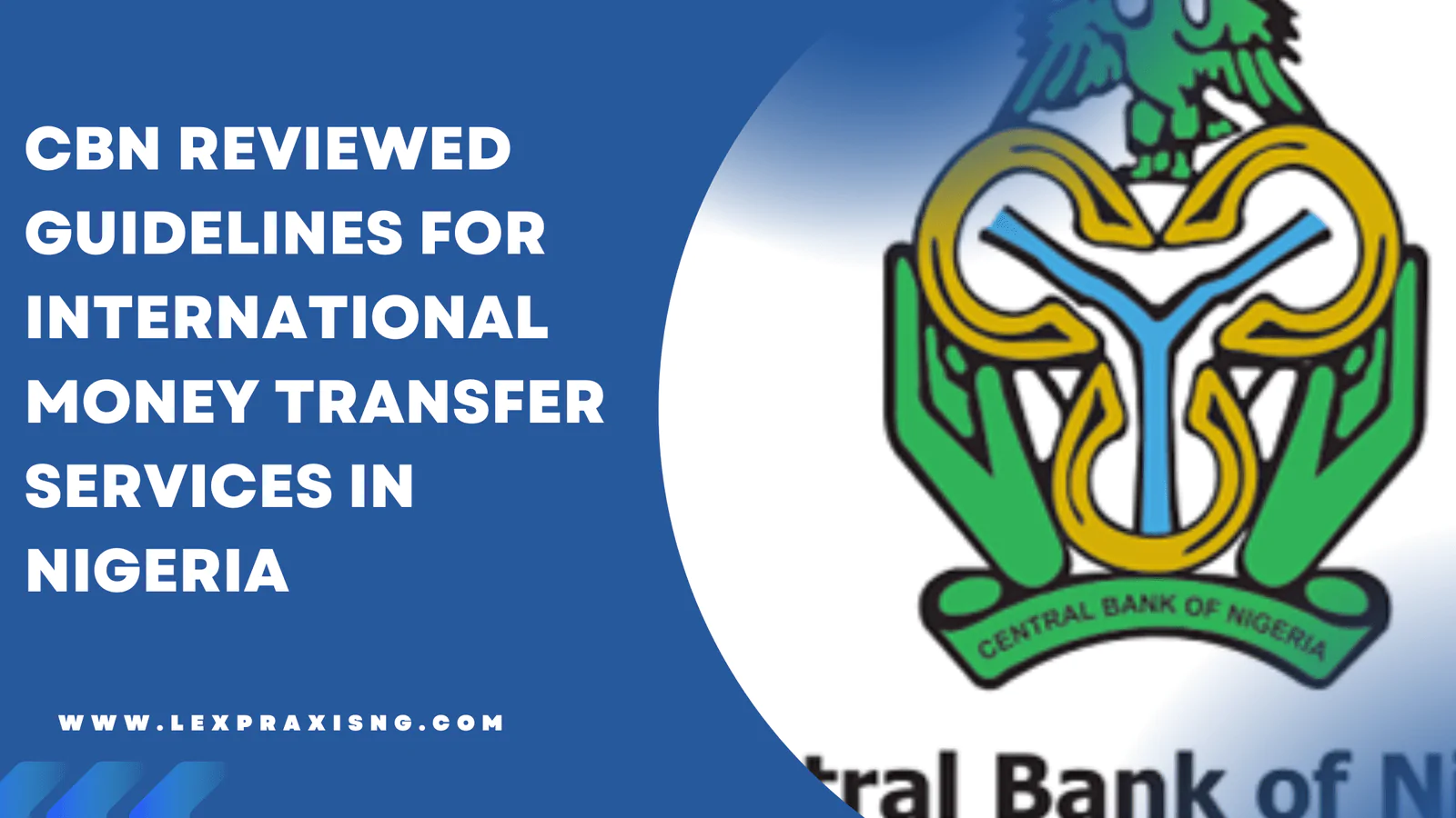 CBN REVIEWED GUIDELINE FOR INTERNATIONAL MONEY TRANSFER SERVICES IN NIGERIA