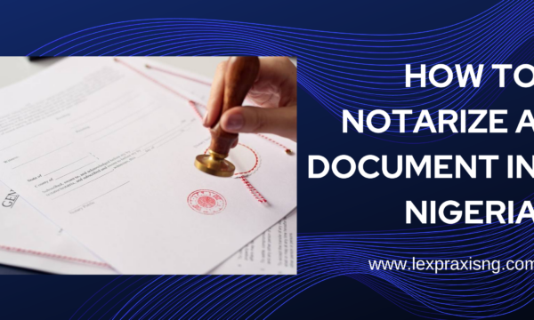 HOW TO NOTARIZE A DOCUMENT IN NIGERIA