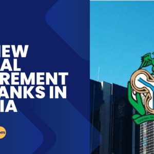 CBN MINIMUM CAPITAL REQUIREMENT FOR BANKS IN NIGERIA