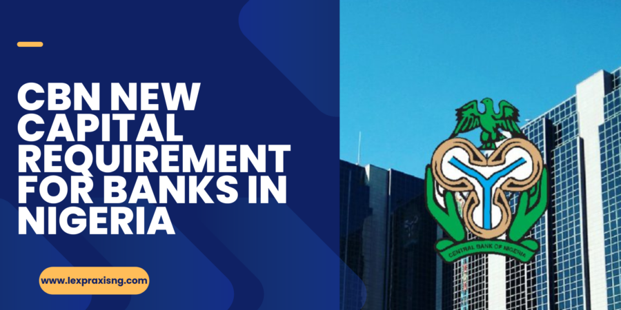 CBN new capital requirement for banks in Nigeria