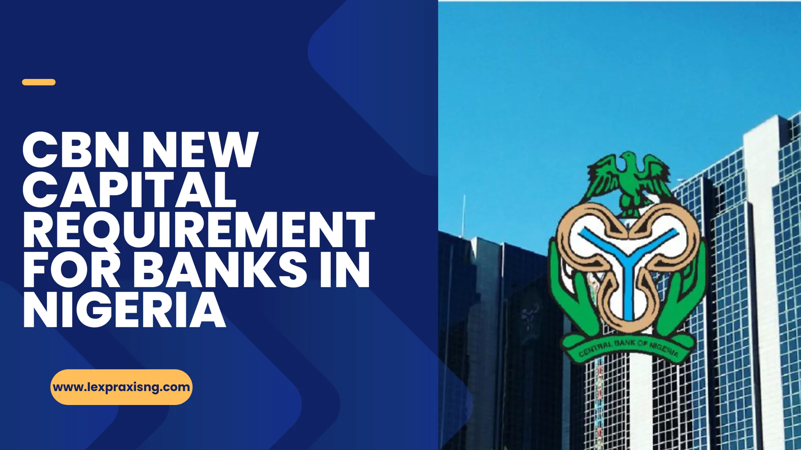 CBN new capital requirement for banks in Nigeria