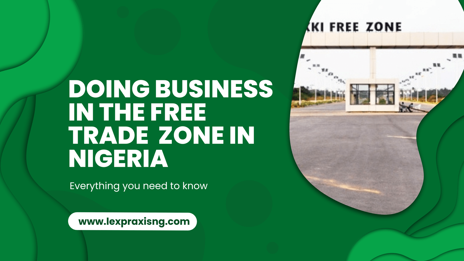 Doing business in the free trade zone in Nigeria