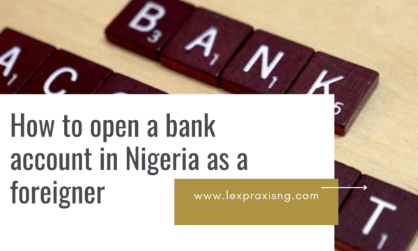 How to open a bank account in Nigeria as a foreigner