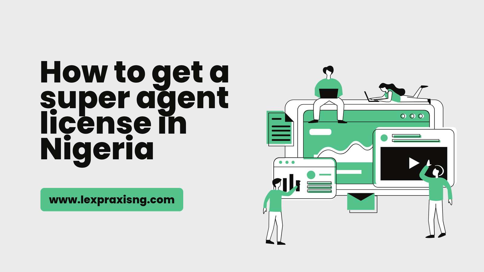 HOW TO GET A SUPER AGENT LICENSE IN NIGERIA