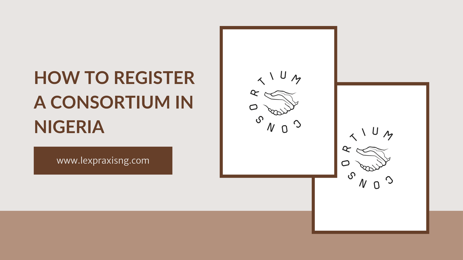 HOW TO REGISTER A CONSORTIUM IN NIGERIA