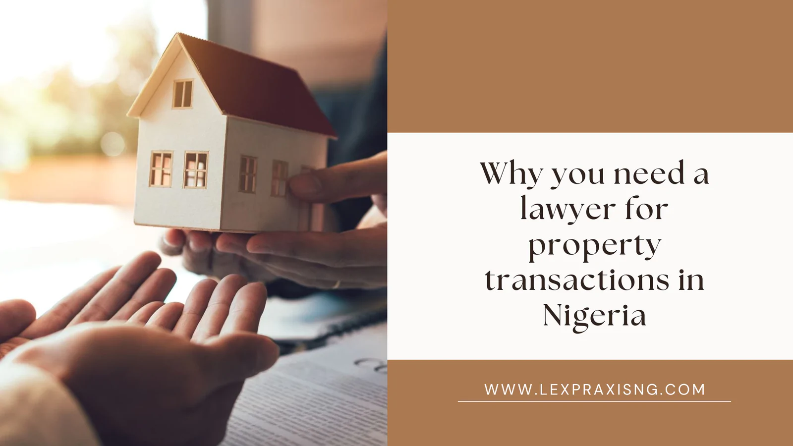 WHY YOU NEED A LAWYER FOR PROPERTY TRASACTIONS IN NIGERIA