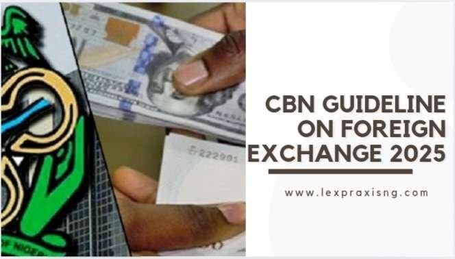 CBN GUIDELINE ON FOREIGN EXCHANGE 2025