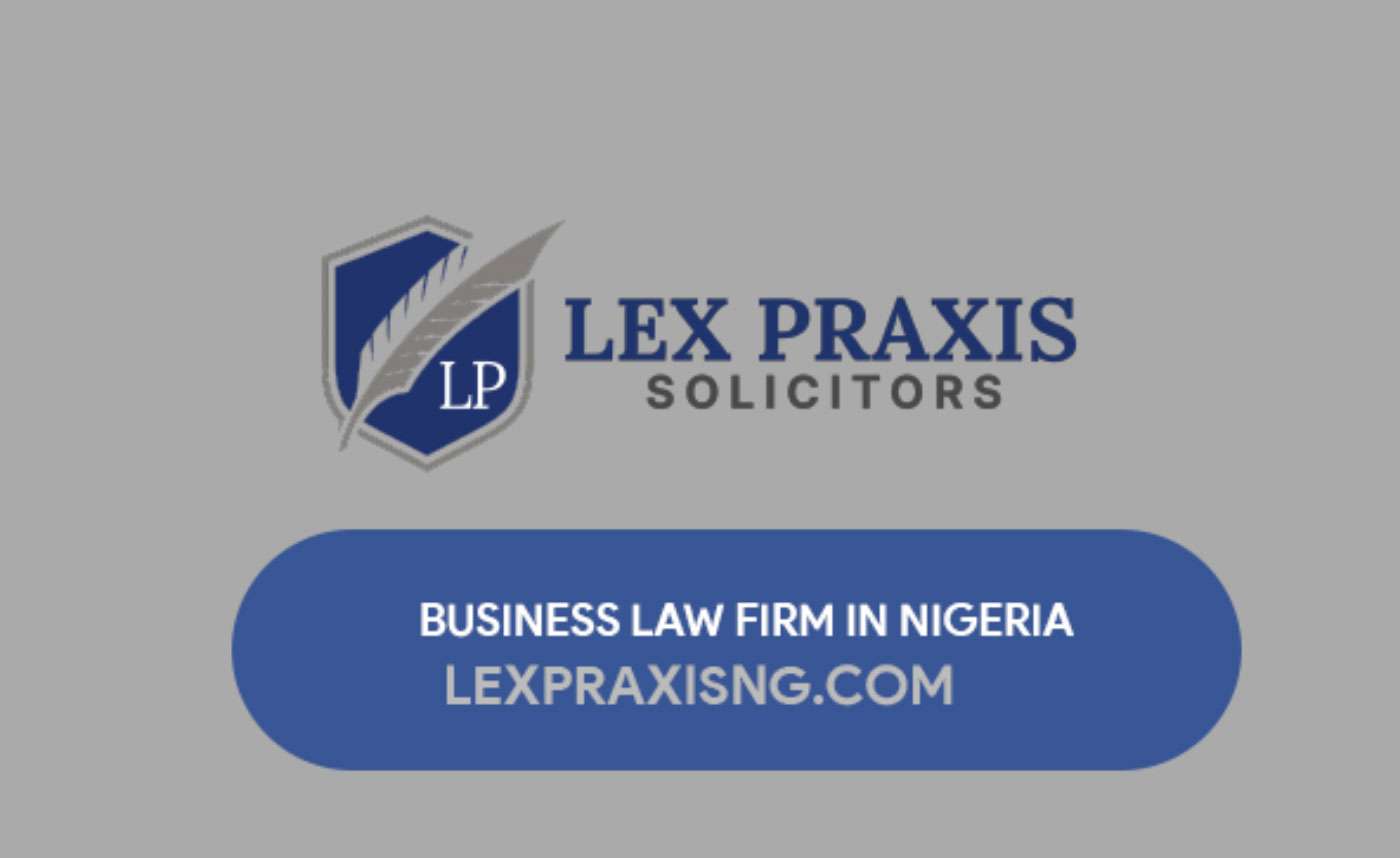 LexPraxis Solicitors - Nigerian Business Lawyers and Legal Advisor
