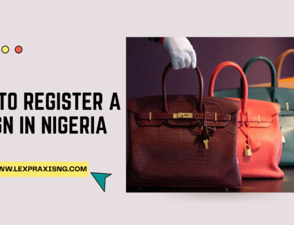 HOW TO REGISTER A DESIGN IN NIGERIA