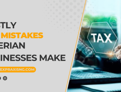 Costly tax mistakes Nigerian Businesses make