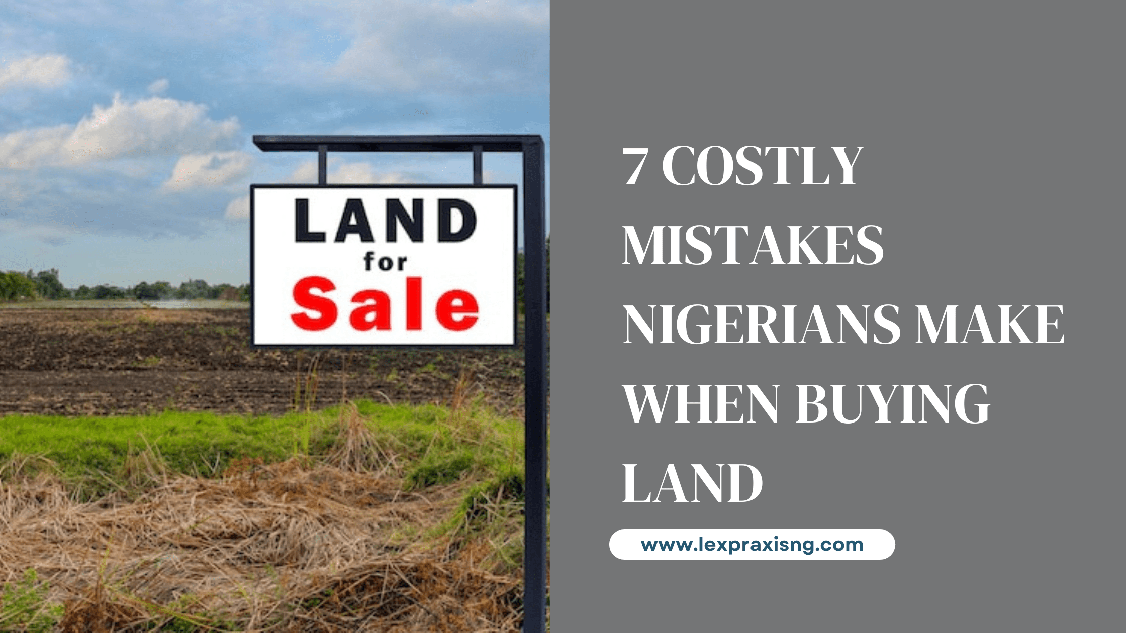 7 costly mistakes Nigerians make when buying land