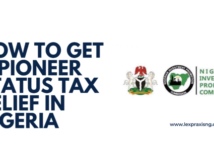 How to get a pioneer status tax relief in Nigeria
