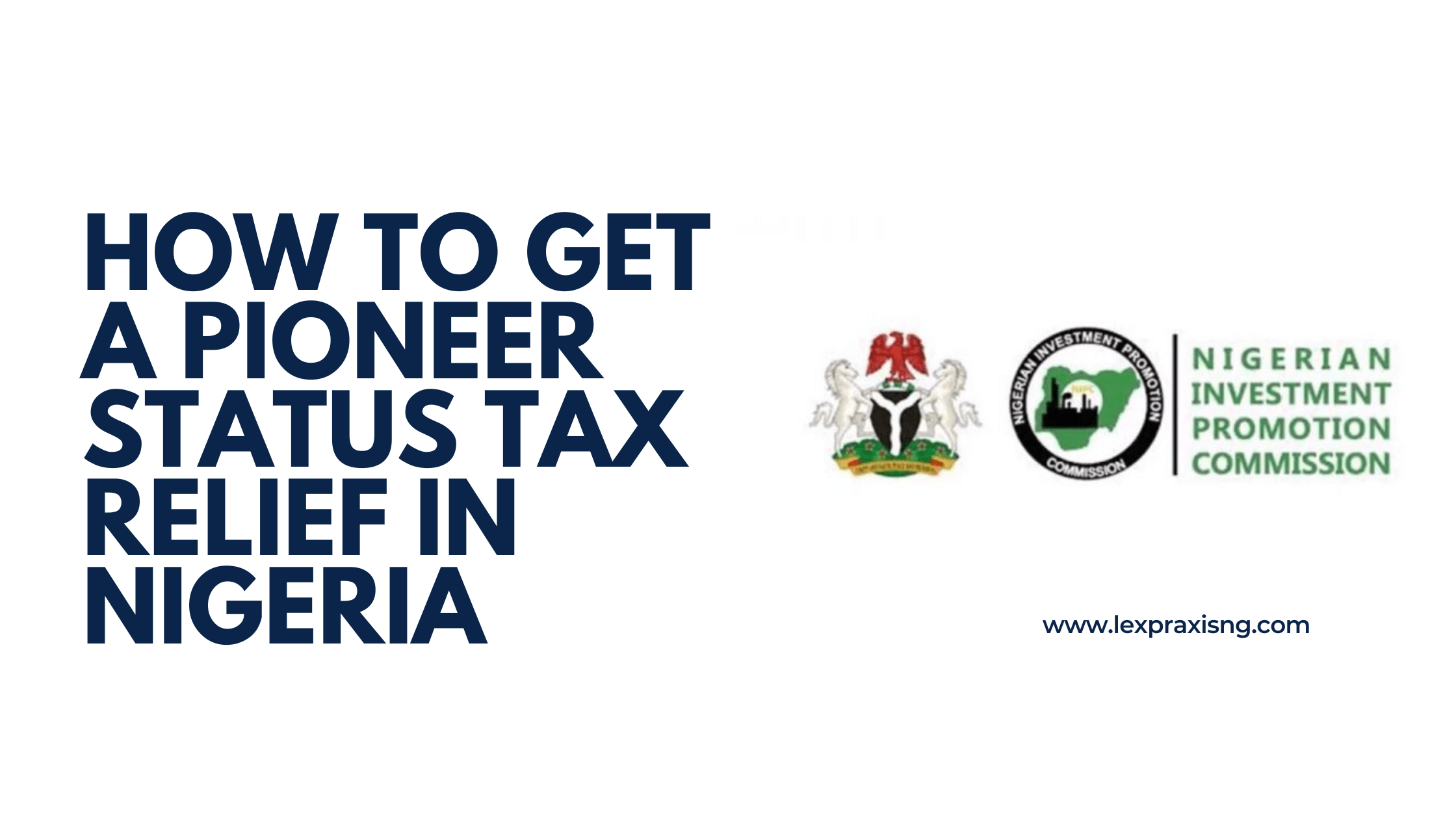How to get a pioneer status tax relief in Nigeria