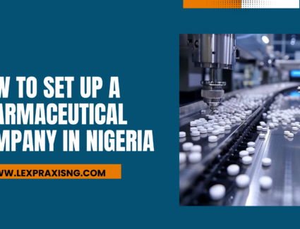 How to set up a pharmaceutical company in Nigeria