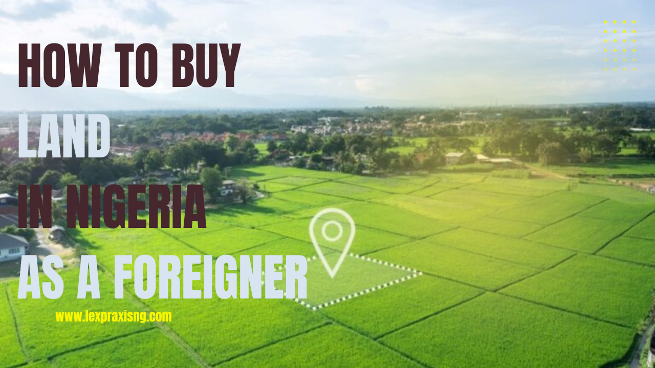 How to buy a property in Nigeria as a foreigner