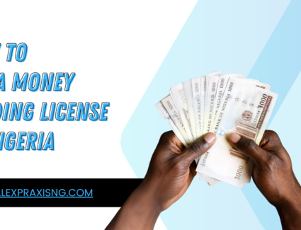 How to obtain a money lending license in Nigeria