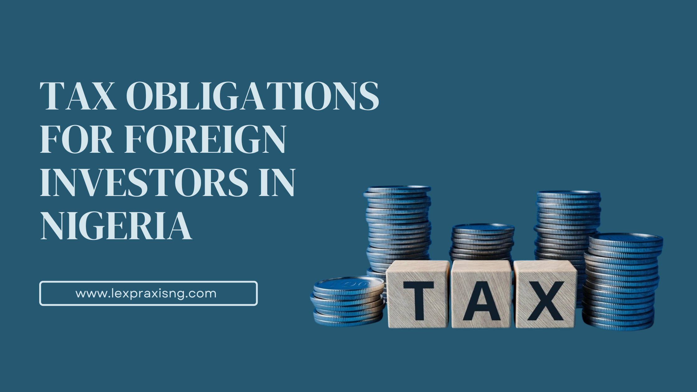 Tax obligations for foreign investors in Nigeria