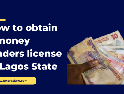 How to obtain a money lenders license in Lagos State